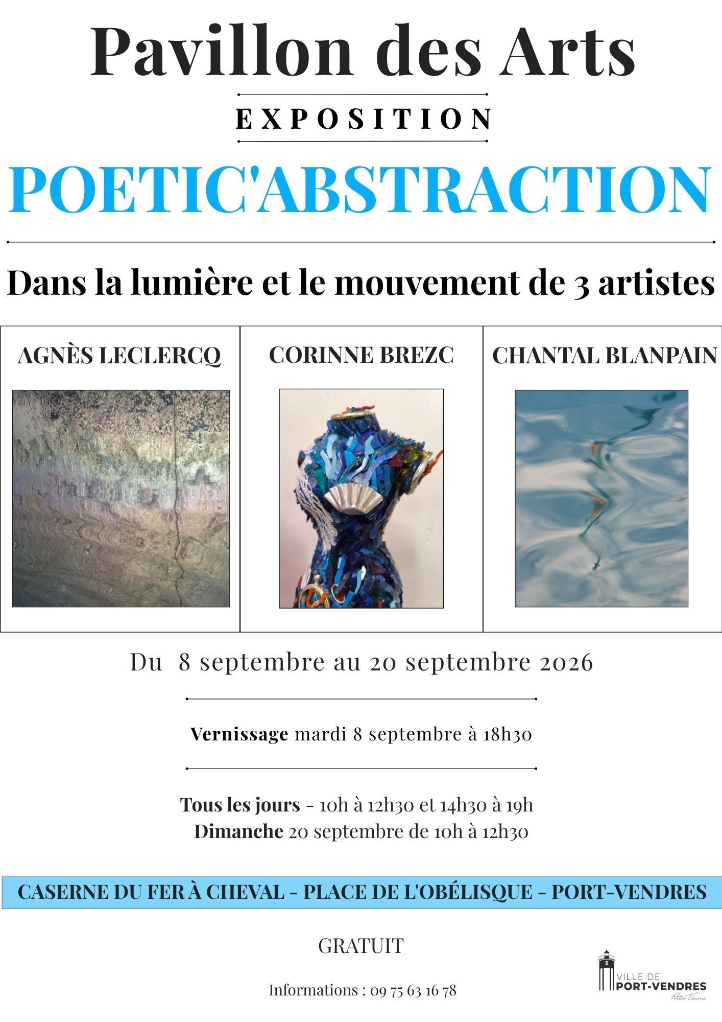 EXPOSITION "POETIC'ABSTRACTION" Chantal Blanpain - Corinne Brezc - Agnès Leclercq -