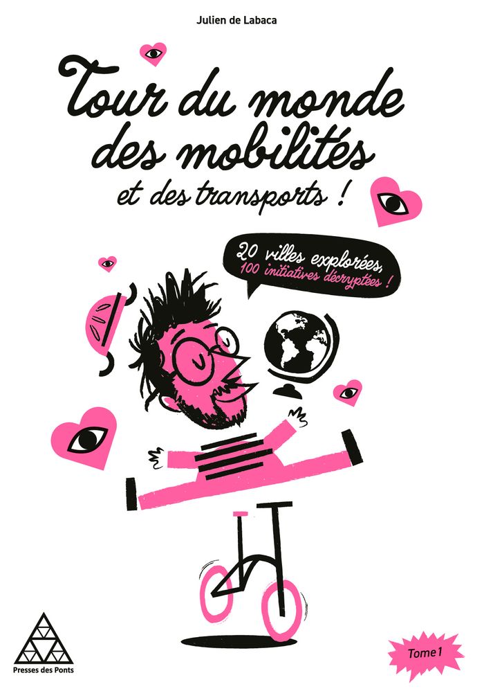 Rencontre avec Julien de Labaca, auteur du livre "Un tour du monde des transports et des mobilités"
