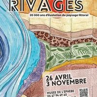 Exposition: "RivÂges : 20 000 ans d’évolution du paysage littoral"