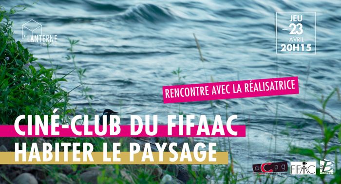 Ciné-Débat : Habiter le paysage