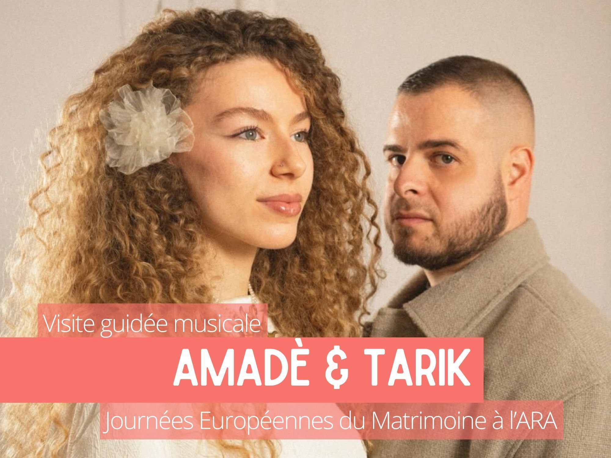 Journées du Matrimoine : visite guidée et impromptu musical par Amadè & Tarik