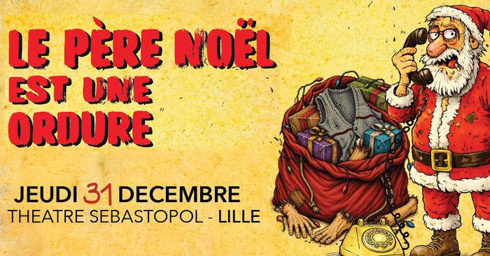 Le Pere Noel est une ordure