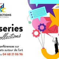 Les Causeries aux Collections "La Liberté guidant l'art"