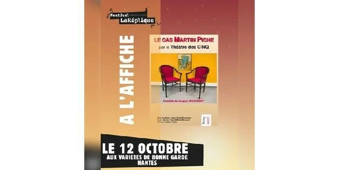 Le Cas Martin Piche - par le Théâtre des Cinq