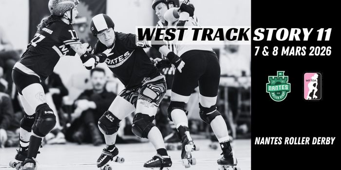 Tournoi Européen de Roller Derby - WEST TRACK STORY 11