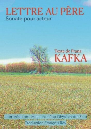 Lettre au père - Sonate pour acteur
