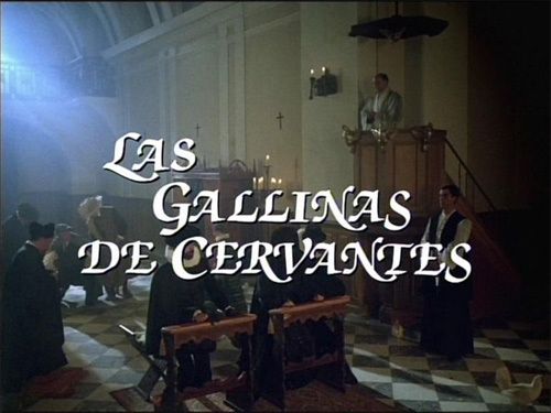 Parlons cinéma : «Las gallinas de Cervantes»