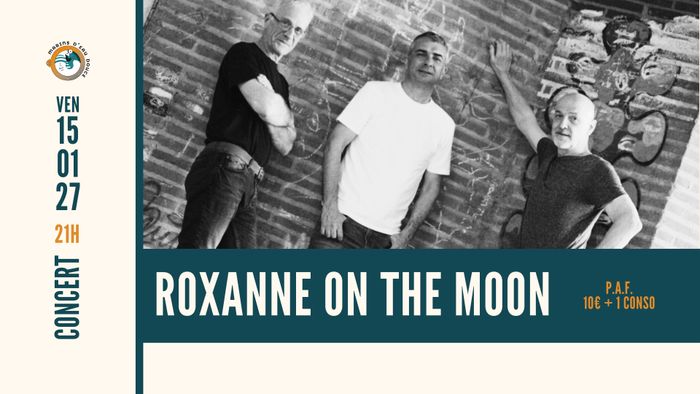 Affiche — ROXANNE ON THE MOON ➤ @marinsdeaudouce ➤ Ramonville