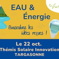 Eau et énergie, bousculons les idées reçues