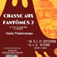 Visite théatralisée " La chasse aux fantômes 2" au Fort de Bellegarde