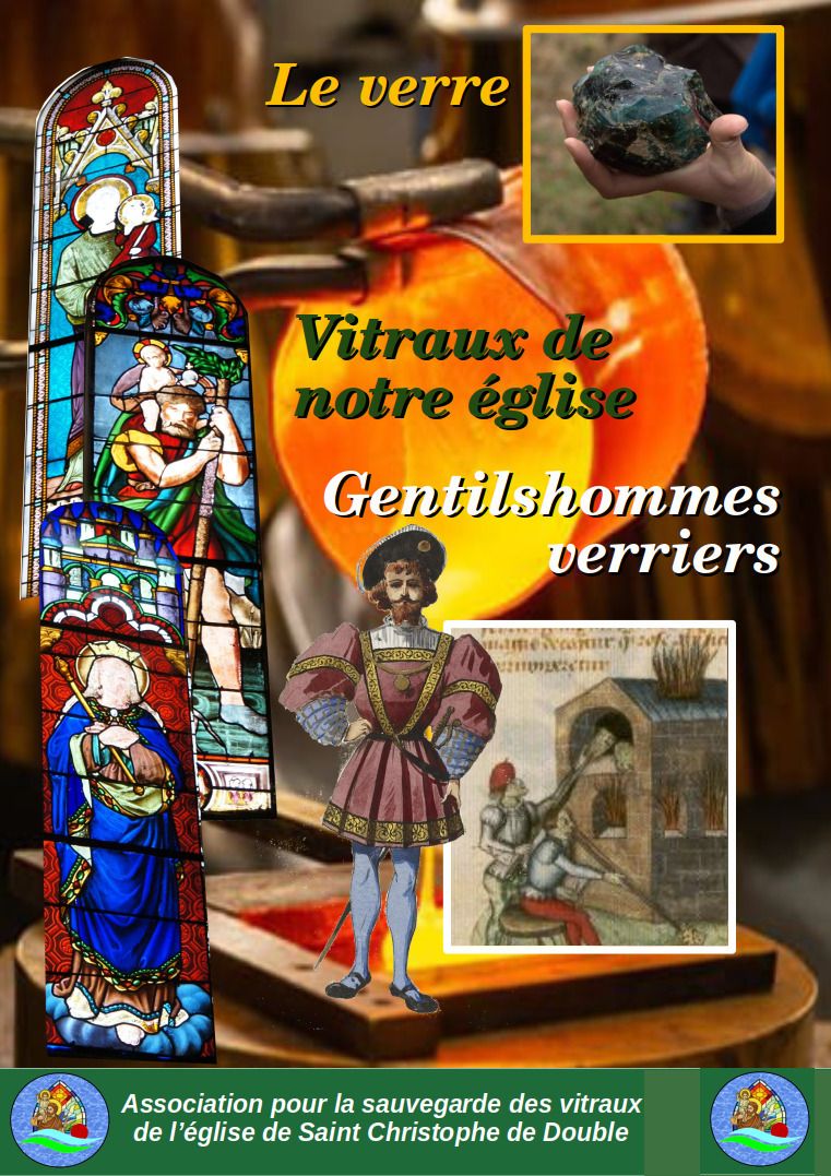 Le verre, les gentilshommes verriers, les restaurations de notre église