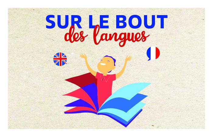 Sur le bout des langues !