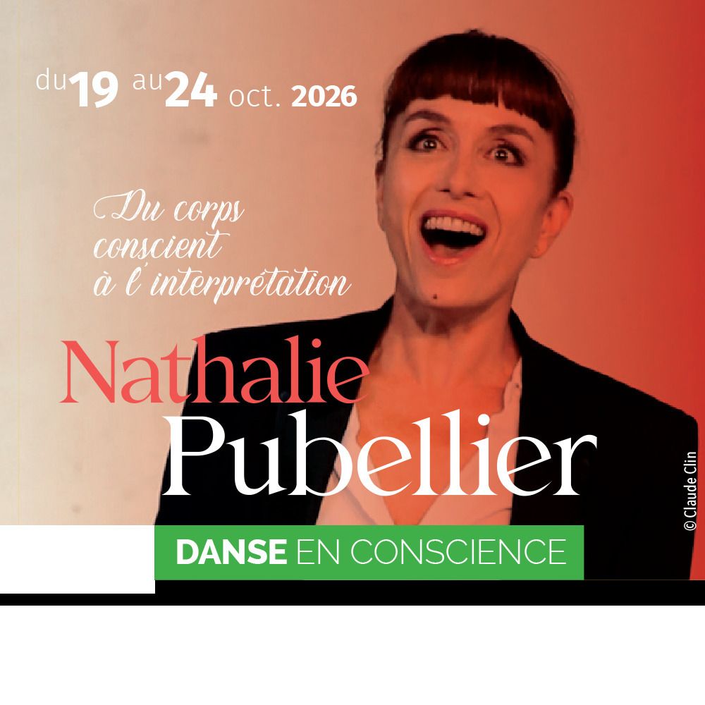 Du corps conscient à l'interprétation stage de danse avec Nathalie Pubellier