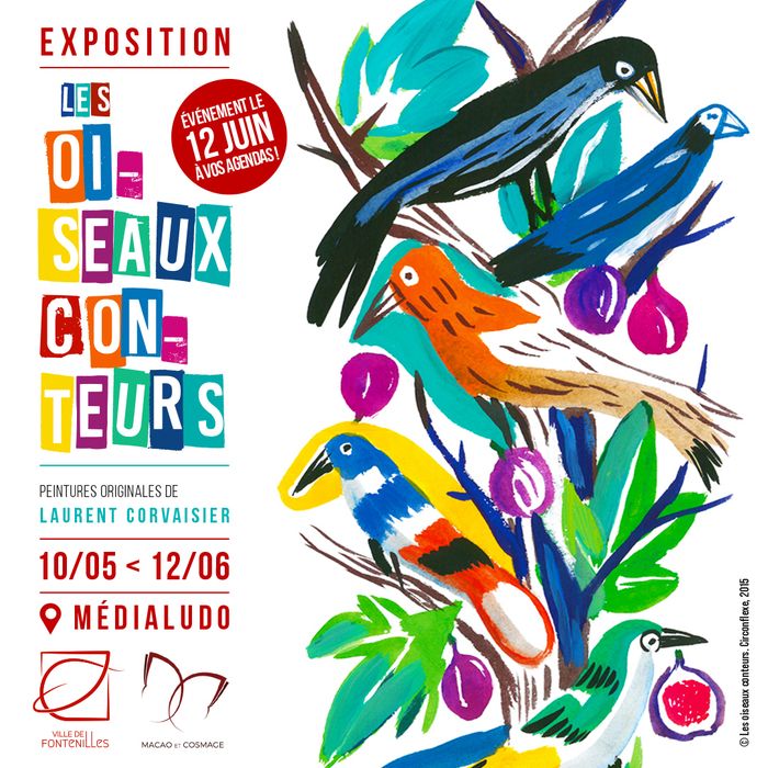 Exposition "Les oiseaux conteurs" - Laurent Corvaisier