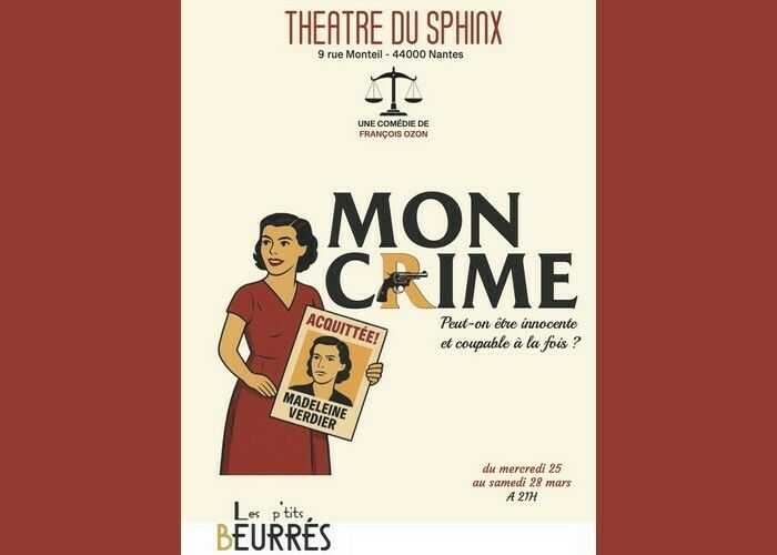 Mon crime - Par la troupe Les P’tits Beurrés