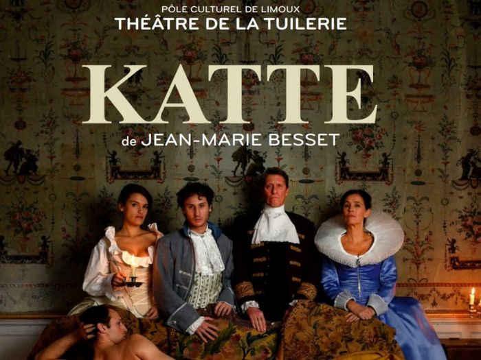 Théâtre Katte de Jean-Marie Besset