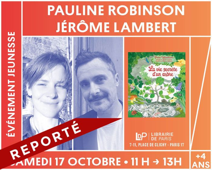 Reporté : Pauline Robinson et Jérôme Lambert dédicacent l'album « La Vie secrète des arbres »