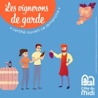 Les vignerons de garde: découverte et dégustation