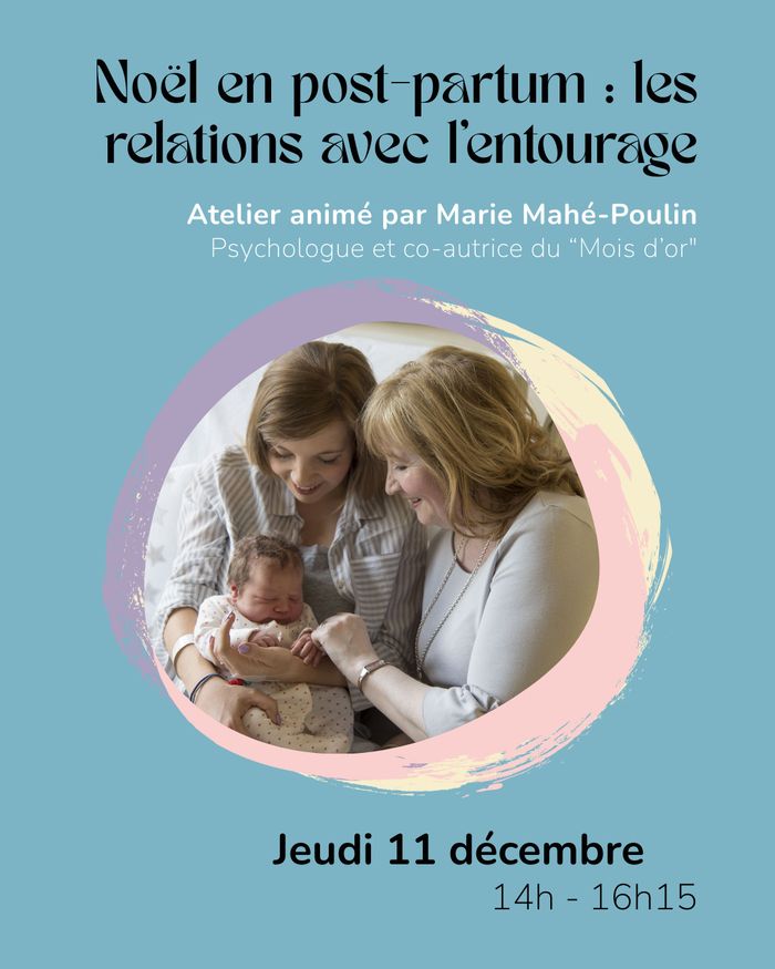 Vivre un Noël en post-partum : les relations avec l’entourage