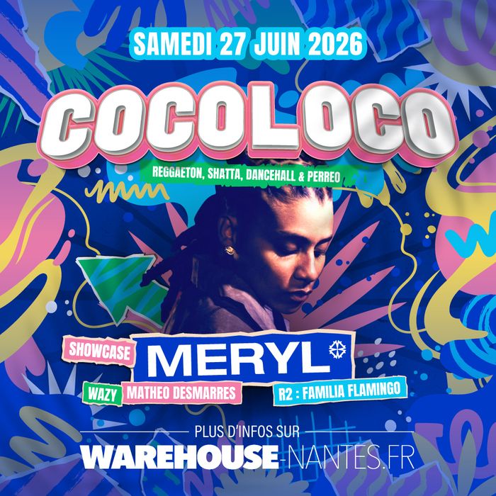 COCOLOCO invite MERYL en showcase à Nantes