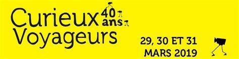 (projections-rencontres) Le festival Curieux Voyageurs a 40 ans en 2019.