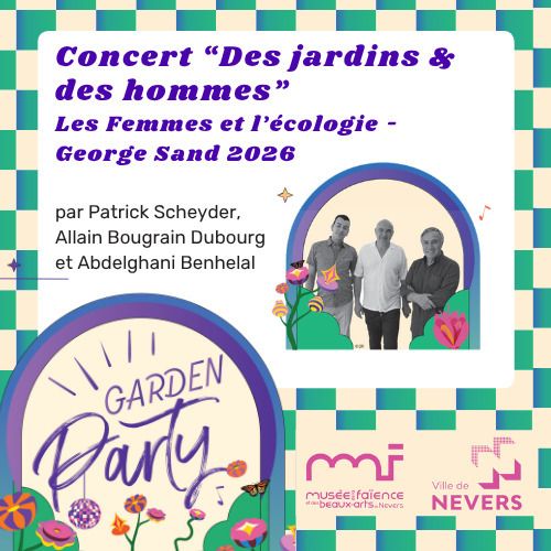 Concert "Des jardins et des hommes" _ Les femmes et l'écologie _ George Sand 2026
