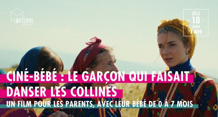 Ciné-Bébé : Le garçon qui faisait danser les collines