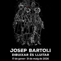 Josep Bartoli - Dibuixar és Lluitar