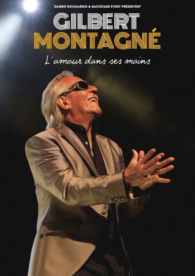 Affiche — Gilbert Montagné l'amour dans ses mains