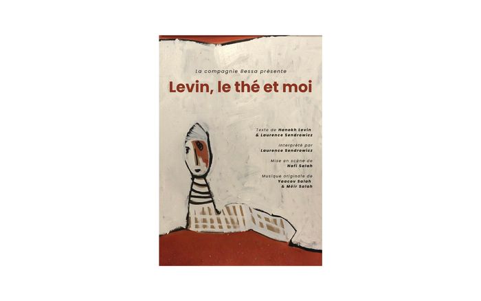"Levin, le thé et moi" Compagnie Bessa