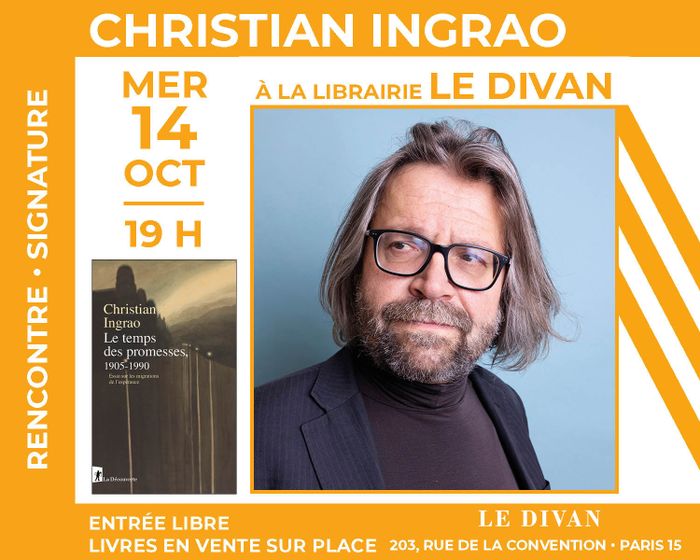 L'historien Christian Ingrao présente son essai « Les Temps des promesses, 1905-1990 »
