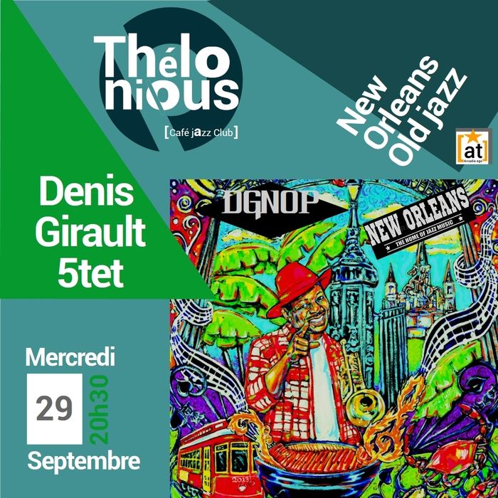 DENIS GIRAULT & NEW ORLEANS PROJECT  - THELONIOUS CAFE JAZZ CLUB