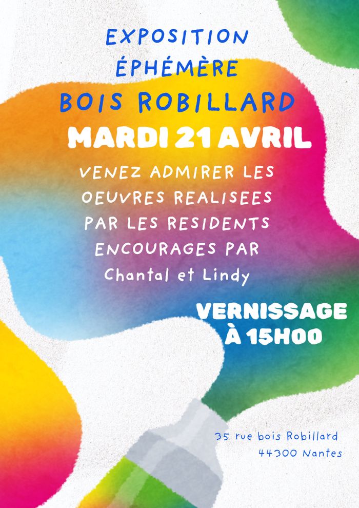 Vernissage et exposition éphémère au Bois Robillard