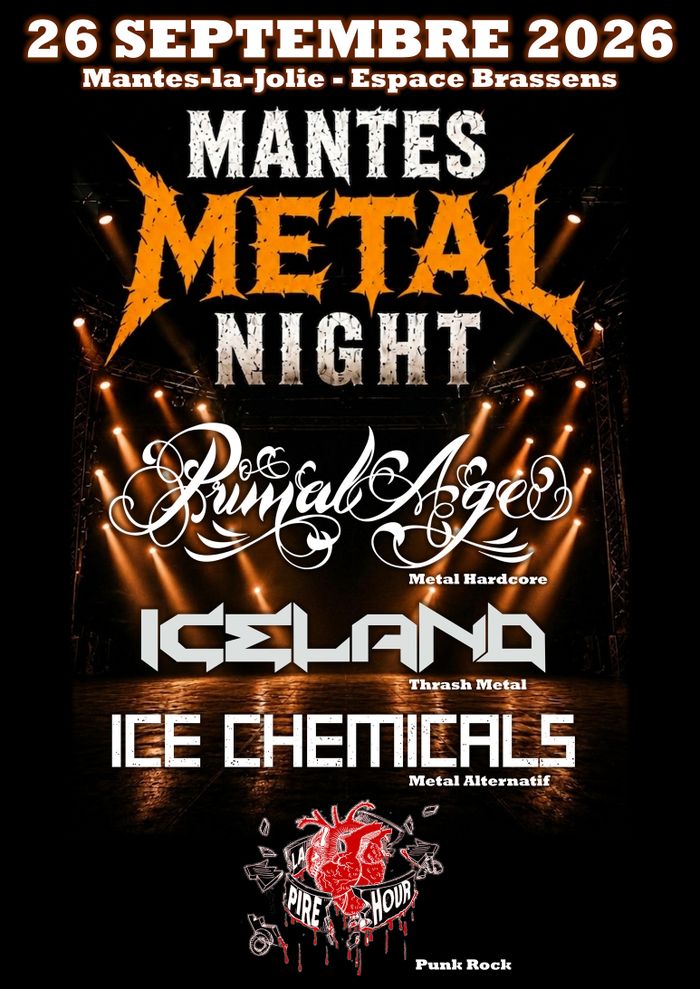 Affiche — Mantes Metal Night - Primal Age + Iceland + Ice Chemicals + La Pire Hour