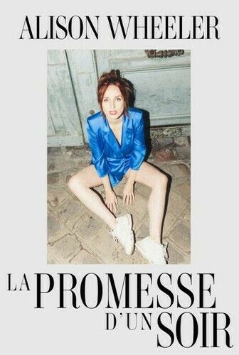 Alison Wheeler : La promesse d’un soir