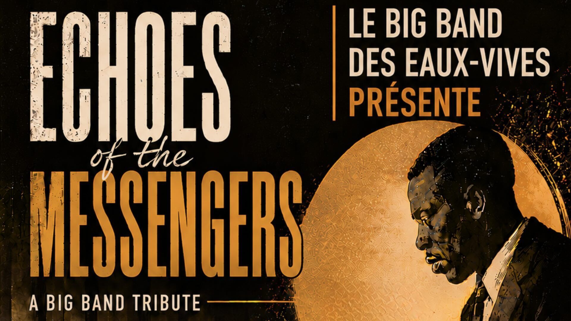 BIG BAND DES EAUX-VIVES : Echoes of the Messengers