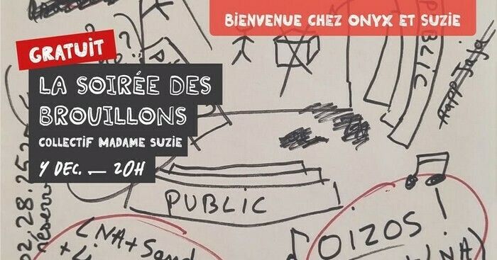 La soirée des brouillons - Collectif Madame Suzie
