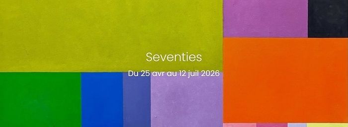 Exposition « Seventies » – Galerie des Oubliés