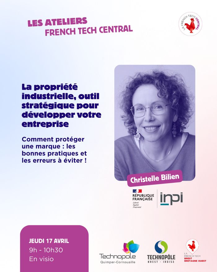 Ateliers French Tech Central - Comment protéger une marque : les bonnes pratiques et erreurs à éviter