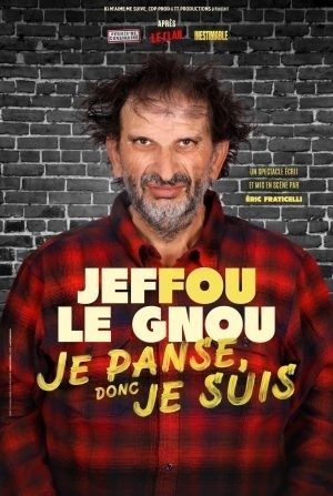 Jeffou le Gnou - Je panse, donc je suis