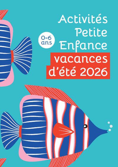 Activités pour enfants (0-6 ans) pour l'été 2026