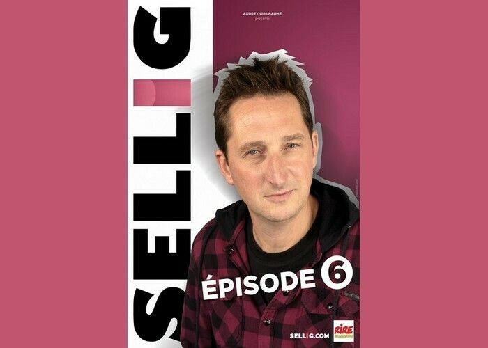 Sellig : Épisode 6
