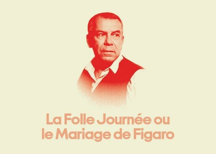 La Folle Journée ou Le Mariage de Figaro de Beaumarchais - avec Philippe Torreton - Saison Capellia