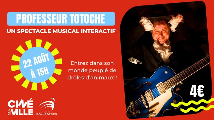 Professeur Totoche à Cinémaville : un spectacle musical intéractif dès 4 ans