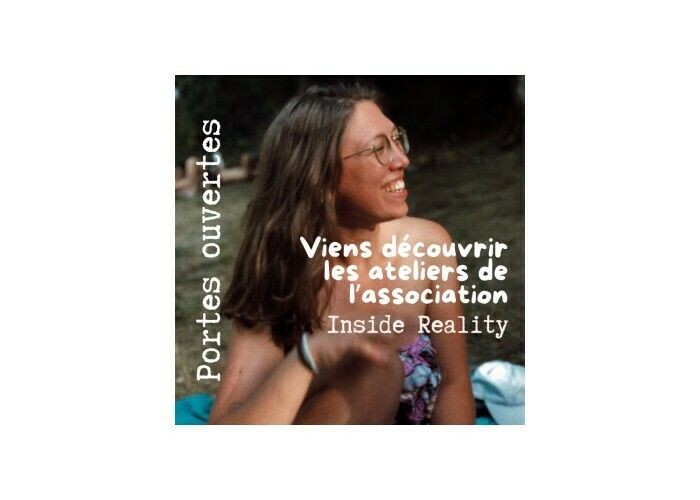 Portes Ouvertes : Viens découvrir l'association Inside Reality !