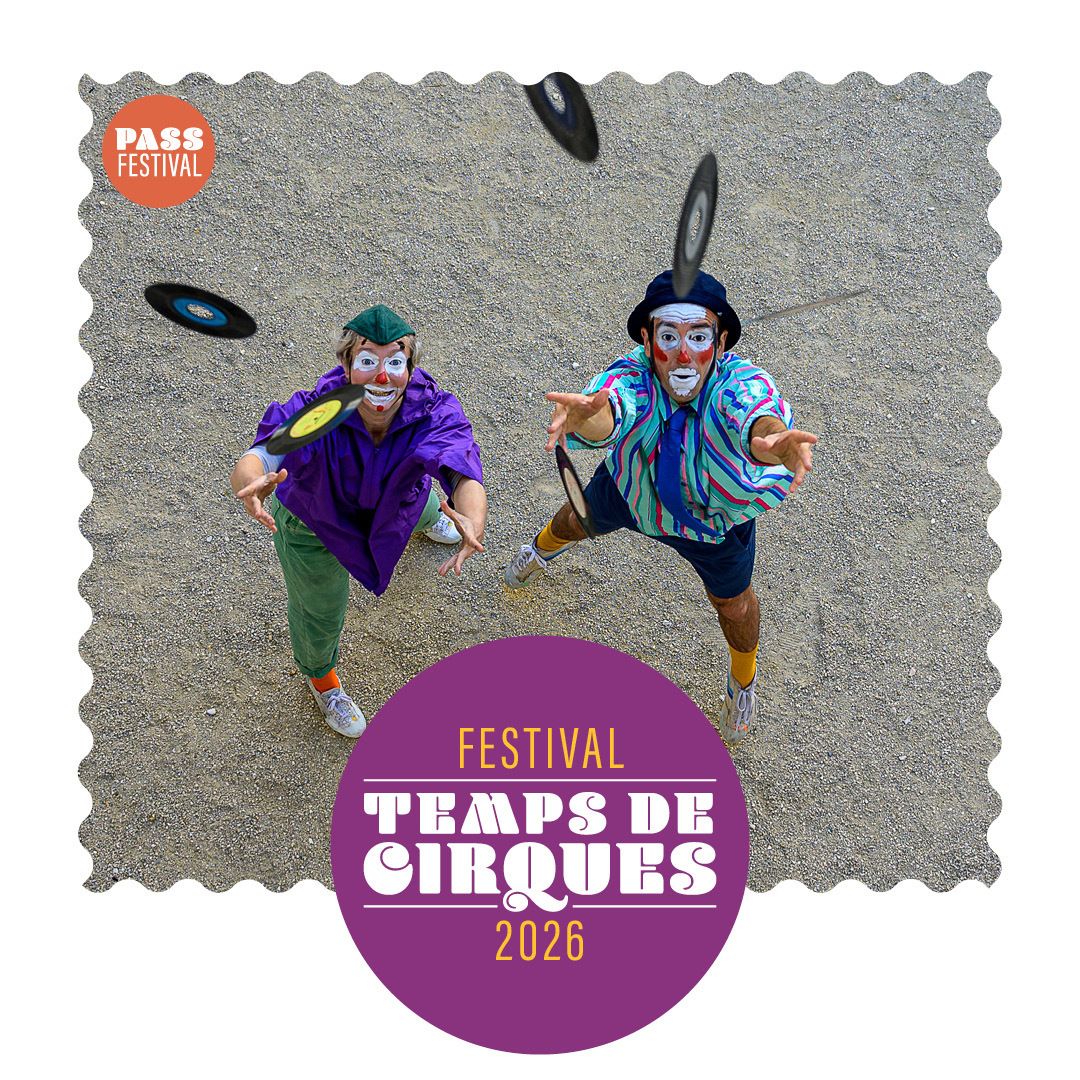 Festival Temps de Cirques • Spectacle : Happy Apocalypse To You • Les Enfants Sérieux