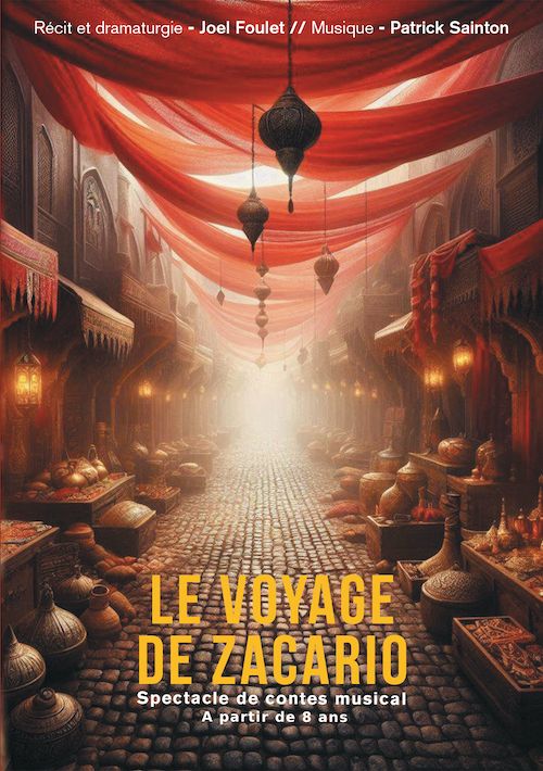 Le Voyage de Zacario. Joël Foulet