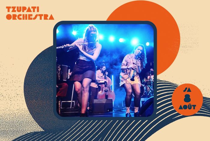 TZUPATI ORCHESTRA · Fest. Jazz Sur La Plage #34 · Hermance