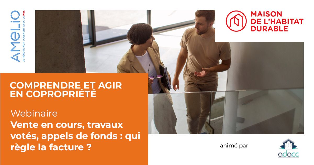 Vente en cours, travaux votés, appels de fonds à venir : qui règle la facture ?