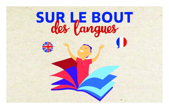 Sur le bout des langues !